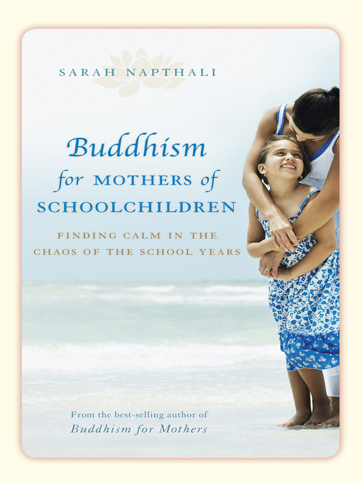 Title details for Buddhism for Mothers of Schoolchildren by Sarah Napthali - Available